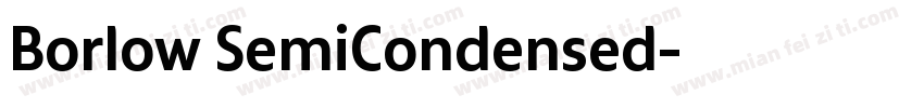 Borlow SemiCondensed字体转换